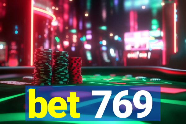 bet 769